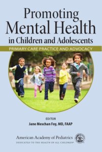 cover of the book Promoting mental health in children and adolescents: primary care practice and advocacy