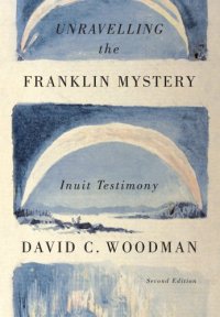 cover of the book Unravelling the Franklin mystery: Inuit testimony