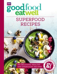 cover of the book Good Food Eat Well