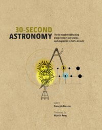 cover of the book 30-second astronomy: the 50 most mindblowing discoveries in astronomy, each explained in half a minute