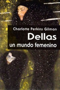 cover of the book Dellas. un mundo femenino