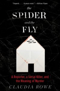 cover of the book The spider and the fly: a web of memory and murder