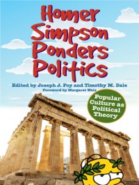 cover of the book Homer Simpson ponders politics: popular culture as political theory