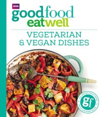 cover of the book Good Food Eat Well