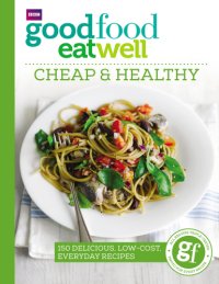 cover of the book Good Food Eat Well