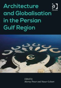 cover of the book Architecture and Globalisation in the Persian Gulf Region