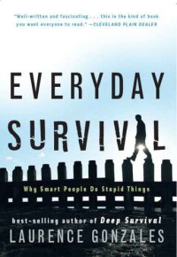 cover of the book Everyday survival: why smart people do stupid things