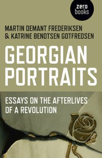 cover of the book Georgian portraits: essays on the afterlives of a revolution