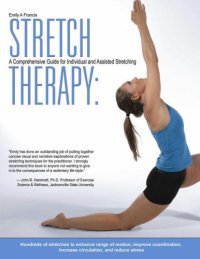 cover of the book Stretch Therapy A Comprehensive Guide to Individual and Assisted Stretching