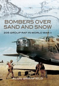 cover of the book Bombers over sand and snow: 205 Group RAF in World War II