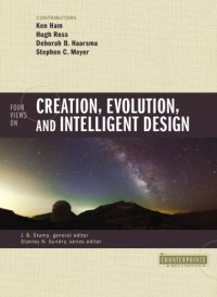 cover of the book Four Views on Creation, Evolution, and Intelligent Design