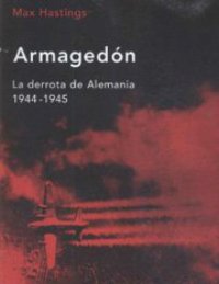 cover of the book Armagedón la derrota de alemania 1944-1945