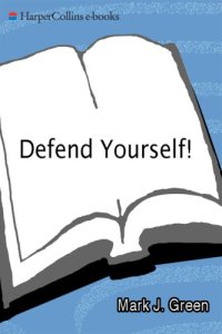 cover of the book Defend yourself: how to protect your health, your money, and your rights in 10 key areas of your life