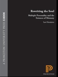 cover of the book Rewriting the soul multiple personality and the sciences of memory