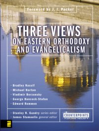 cover of the book Three Views on Eastern Orthodoxy and Evangelicalism