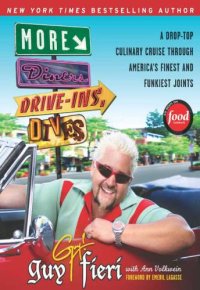 cover of the book More diners, drive-ins and dives: a drop-top culinary cruise through America's finest and funkiest joints