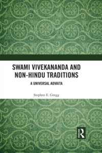 cover of the book Swami Vivekananda and non-Hindu traditions: a universal Advaita