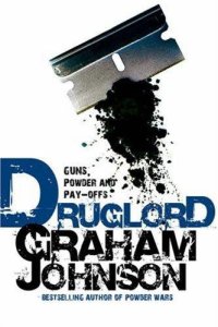 cover of the book Druglord: Guns, Powder and Pay-Offs