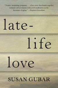 cover of the book Late-life love: a memoir