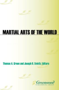 cover of the book Martial arts of the world: an encyclopedia of history and innovation