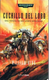 cover of the book (warhammer 40000. lobos espaciales 04) cuchillo del lobo(c.1)