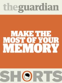 cover of the book Make the Most of Your Memory