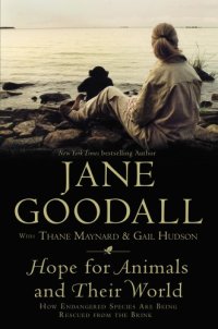 cover of the book Hope for Animals and Their World: How Endangered Species Are Being Rescued from the Brink