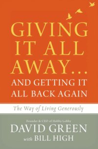 cover of the book Giving it all away ... and getting it all back again: the way of living generously