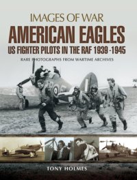 cover of the book American eagles: US fighter pilots in the RAF 1939-1945