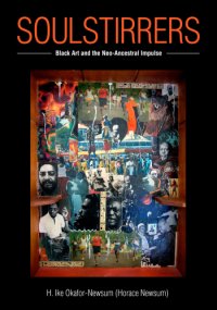 cover of the book SoulStirrers: Black Art and the Neo-Ancestral Impulse