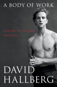 cover of the book A body of work: dancing to the edge and back