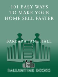 cover of the book 101 Easy Ways to Make Your Home Sell Faster