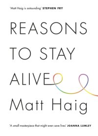 cover of the book Reasons to Stay Alive