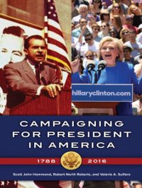 cover of the book Campaigning for President in America, 1788-2016