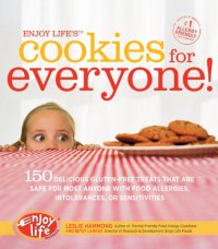 cover of the book Enjoy life's cookies for everyone!: 150 delicious treats that are safe for most anyone with food allergies, intolerances, and sensitivities