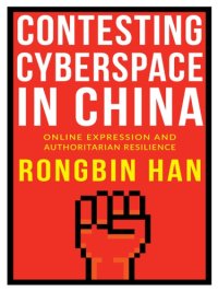 cover of the book Contesting cyberspace in China: online expression and authoritarian resilience