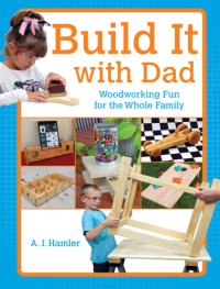 cover of the book Build It with Dad