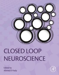 cover of the book Closed loop neuroscience