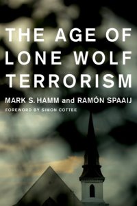 cover of the book The Age of Lone Wolf Terrorism