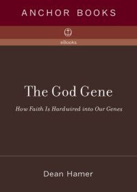 cover of the book The God gene: how faith is hardwired into our genes