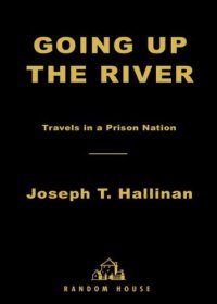 cover of the book Going up the river: travels in a prison nation