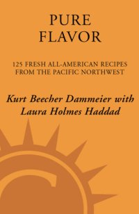 cover of the book Pure flavor: 125 fresh all-American recipes from the Pacific Northwest