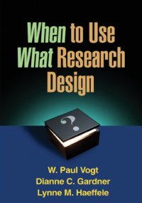 cover of the book 'When' to use 'what' research design