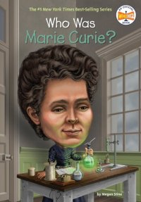 cover of the book Who Was Marie Curie?