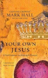 cover of the book Your own Jesus: a God insistent on making it personal