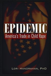 cover of the book Epidemic: America's trade in child rape