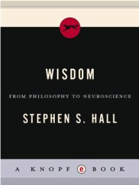 cover of the book Wisdom: from philosophy to neuroscience