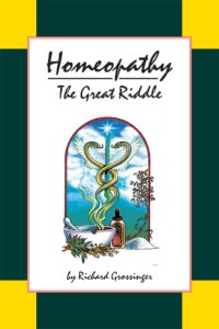 cover of the book Homeopathy: the great riddle