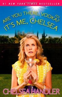 cover of the book Are You There, Vodka? Is's Me, Chelsea