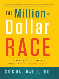 cover of the book The million-dollar race: an insider's guide to winning your dream job